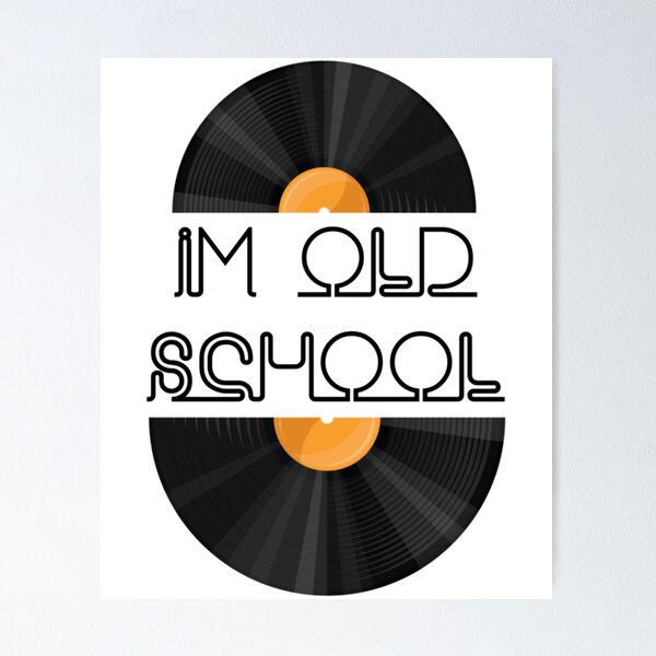 Item preview, i'm old school designed and sold by ChadRowe22.