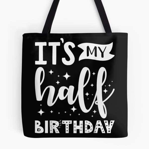 Item preview, It's my half birthday party design designed and sold by TaraxDoolittle.