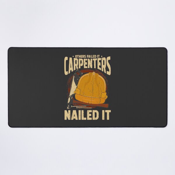 Item preview, Inspirational Carpenter Quote Design - Others Failed It, Carpenters Nailed It designed and sold by ivica36.