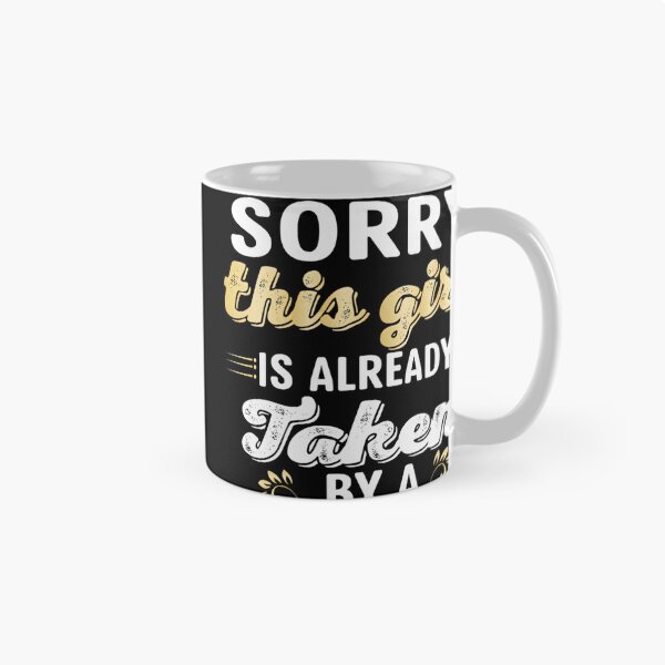 Item preview, Sorry This Girl Is Already Taken By A Smoking Hot Carpenter Funny Relationship Gift Design designed and sold by speedgreen.