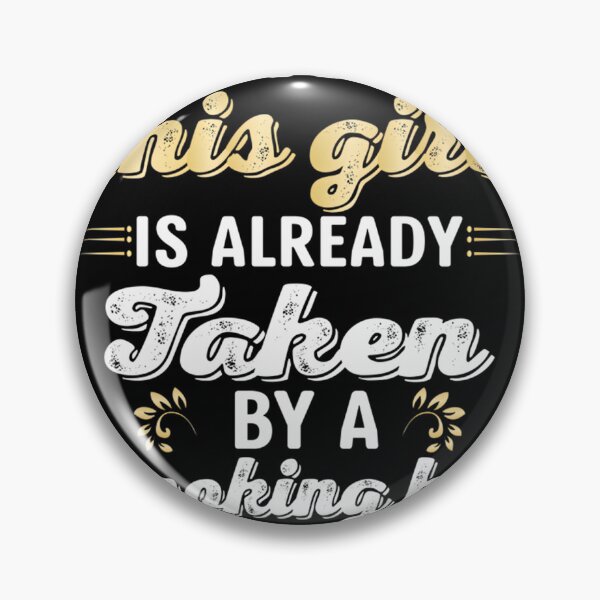 Item preview, Sorry This Girl Is Already Taken By A Smoking Hot Carpenter Funny Relationship Gift Design designed and sold by speedgreen.