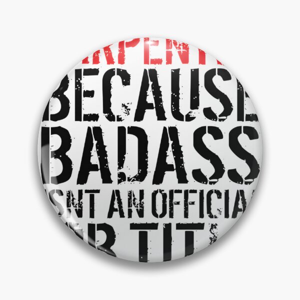 Item preview, Badass Carpenter Graphic Design for Woodworkers and Craft Enthusiasts designed and sold by speedgreen.