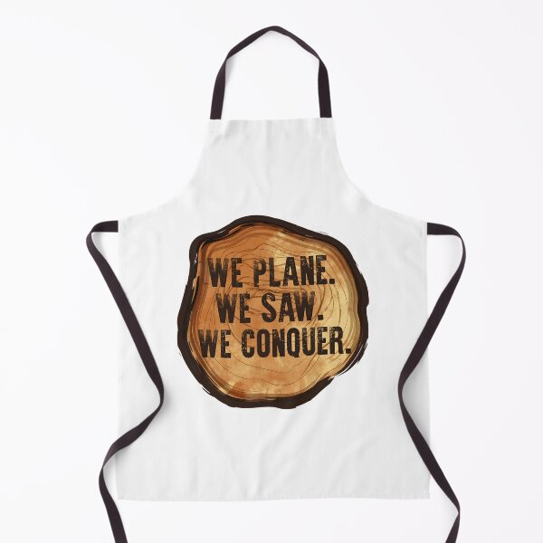 Item preview, We Plane We Saw We Conquered Woodworking Quote Design for DIY Dads and Carpenters designed and sold by ivica36.