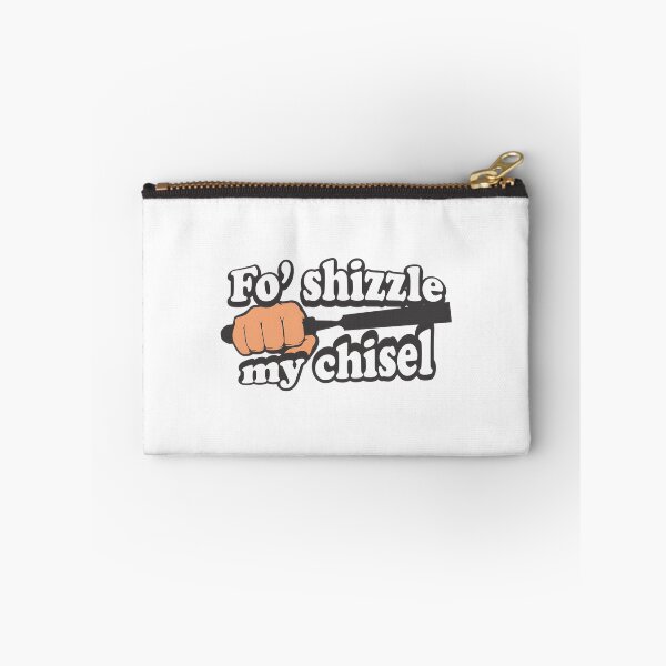 Item preview, Fo Shizzle My Chisel Funny Woodworking Humor Design by AlpineBlu designed and sold by ivica36.