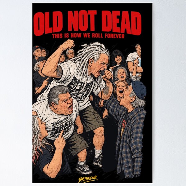 Item preview, Old Not Dead How We Roll Forever - Funny Hardcore Vocalist designed and sold by BRTHRCNK01.