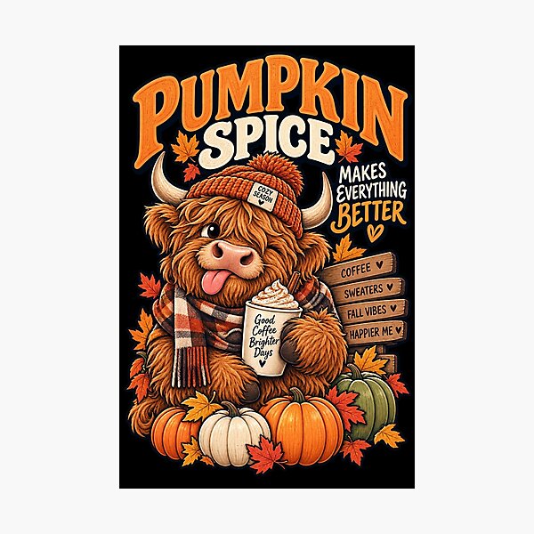 Item preview, Pumpkin Spice Makes Everything Better - Highland Cow Fall designed and sold by Ridaelb.