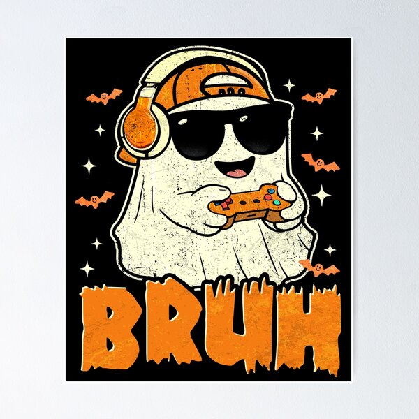Item preview, Ghost Gamer Bruh Funny Halloween Video Gaming Spooky designed and sold by schoolofbullies.