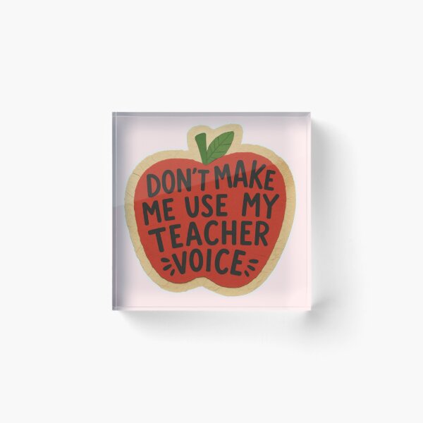 Item preview, Don’t Make Me Use My Teacher Voice – Funny Apple Teacher Design designed and sold by Palette & Hue.