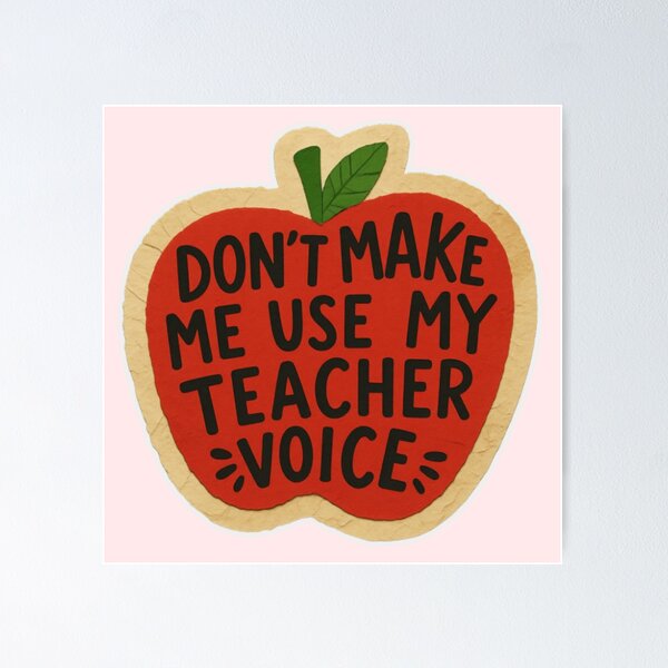 Item preview, Don’t Make Me Use My Teacher Voice – Funny Apple Teacher Design designed and sold by Palette & Hue.