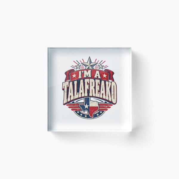 Item preview, I'm A Talafreako Texas Humor Lone Star State Pride designed and sold by JaPanAnimeSh8.