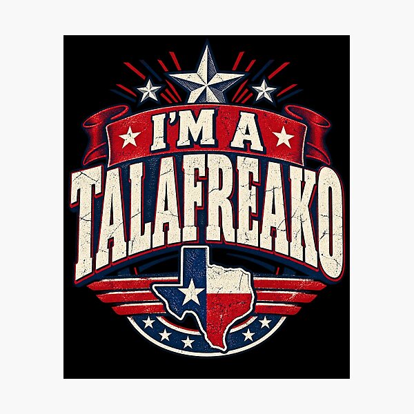 Item preview, I'm A Talafreako Texas Humor Lone Star State Pride designed and sold by JaPanAnimeSh8.