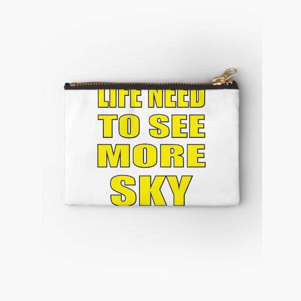 Item preview, Life Need To See More Sky designed and sold by IRON WINGS /USAF.
