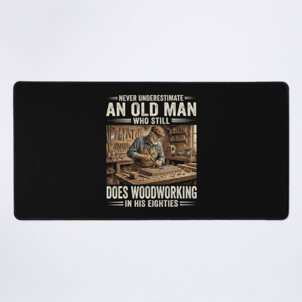 Item preview, Never Underestimate An Old Man Who Still Does Woodworking In His Eighties Carpenter Grandpa designed and sold by AARABwino.