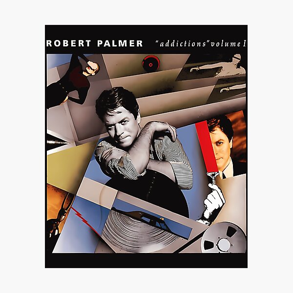 Item preview,  Robert Palmer Addictions Volume designed and sold by BrianYauss.