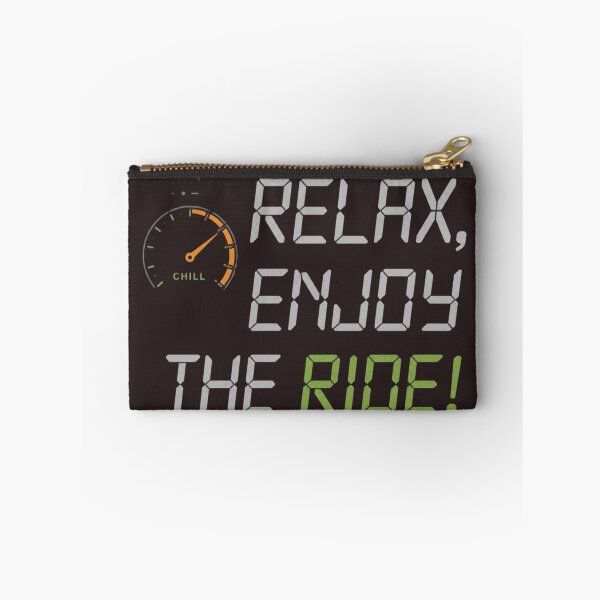 Item preview, RELAX, ENJOY THE RIDE! — Tech Minimalist Vibe designed and sold by VibeTherapyArt.