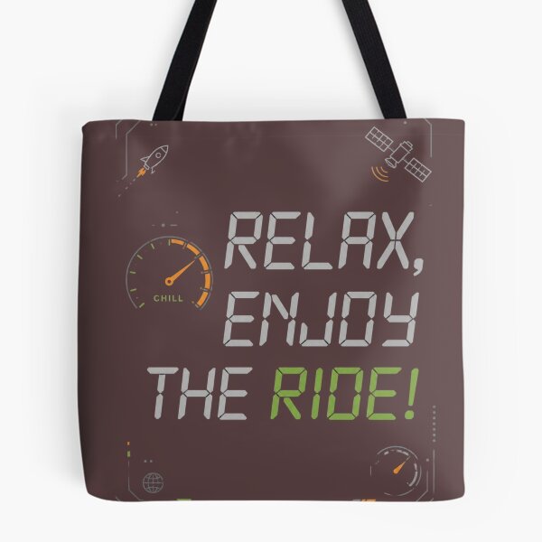 Item preview, RELAX, ENJOY THE RIDE! — Tech Minimalist Vibe designed and sold by VibeTherapyArt.