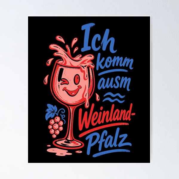 Item preview, Wine, I come from the wine region of the Palatinate, red wine designed and sold by LuminOrb.