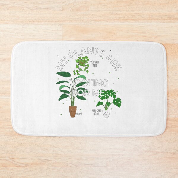 Item preview, My Plants Are Rooting For Me You Got This Yeah You Can Do It Funny designed and sold by AARABwino.