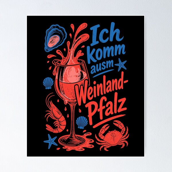 Item preview, Wine, I come from the wine region of the Palatinate designed and sold by LuminOrb.