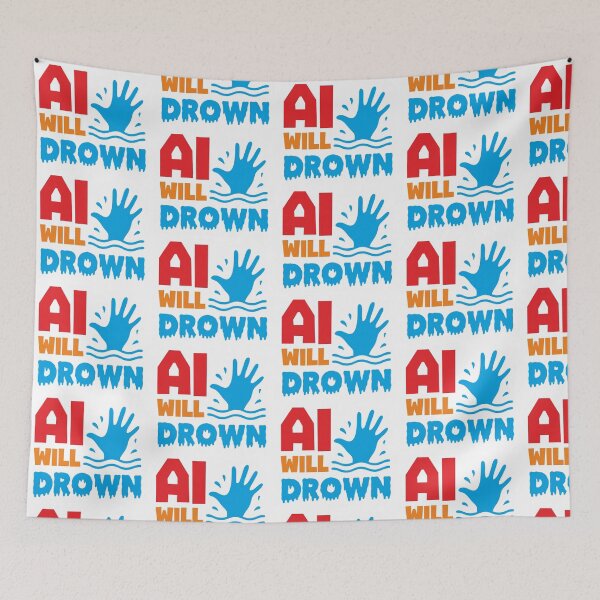 Item preview, AI WILL DROWN - STICKER, AI, IT, INFORMATIVE, TYPOGRAPHY, WARN, CARE designed and sold by 440CREATIVES.
