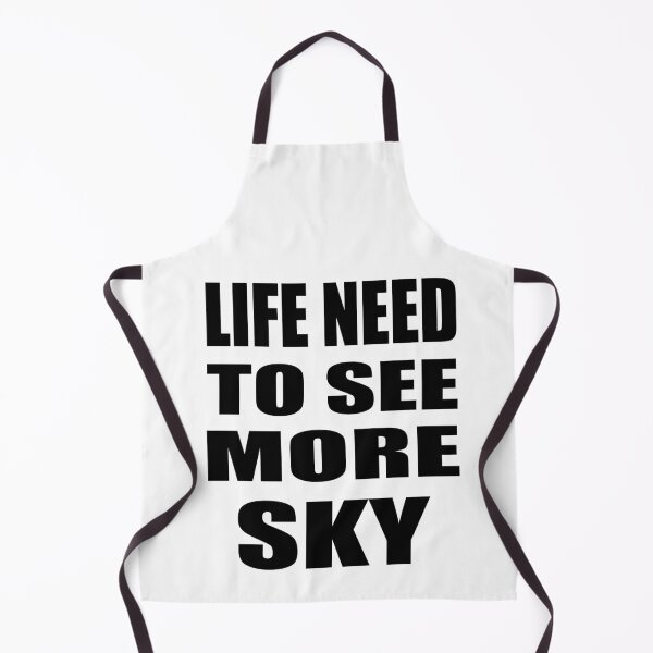 Item preview, Life Need To See More Sky designed and sold by IRON WINGS /USAF.