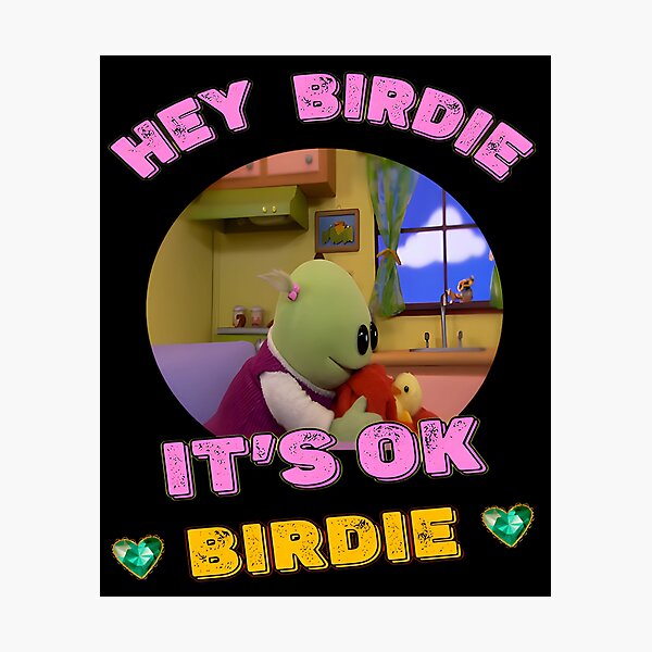 Item preview, Hey Birdie It Is Ok Birdie - Cute Nanalan Birdie designed and sold by SangaSTRW.