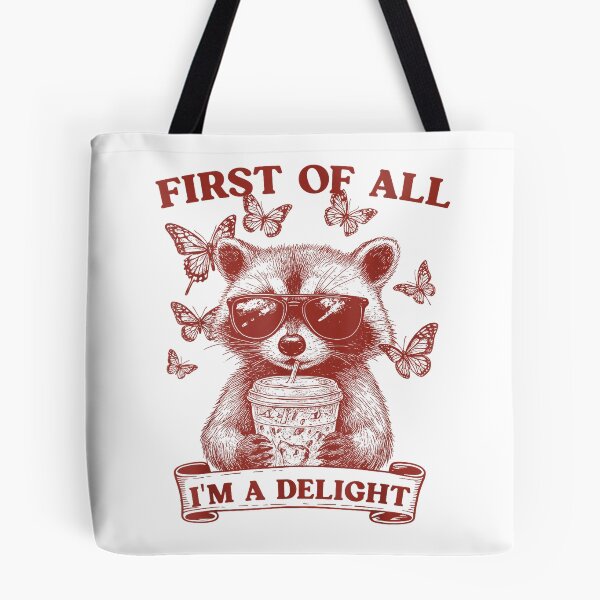 Item preview, First of All I'm A Delight Funny Raccoon Coffee Lovers T-Shirt designed and sold by Badriiiii.