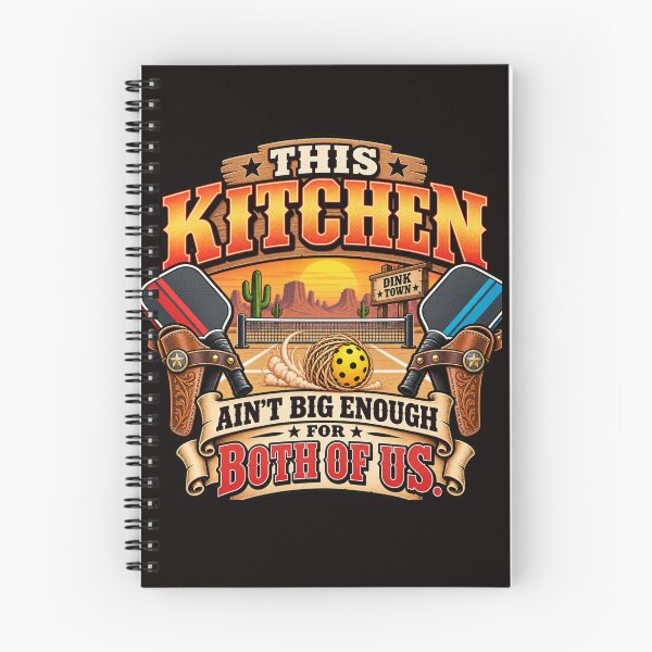 Item preview, This Kitchen Ain't Big Enough for Both of Us – Funny Western Pickleball designed and sold by zhivago1980.