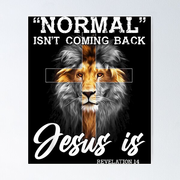 Item preview, Normal Isn't Coming Back But Jesus Is Lion Cross Christian designed and sold by raewaelchi.