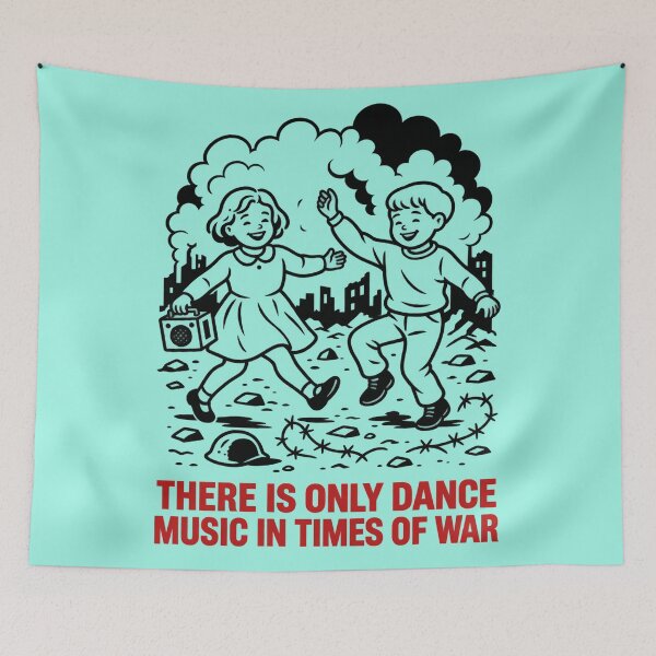 Item preview, There Is Only Dance Music In Time Of War designed and sold by melody-stiv.