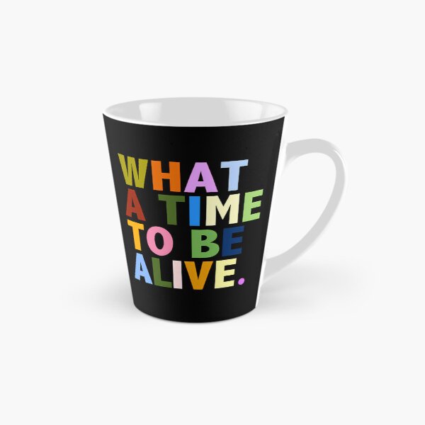 Item preview, What A Time To Be Alive. designed and sold by ParadiM-eadors-.