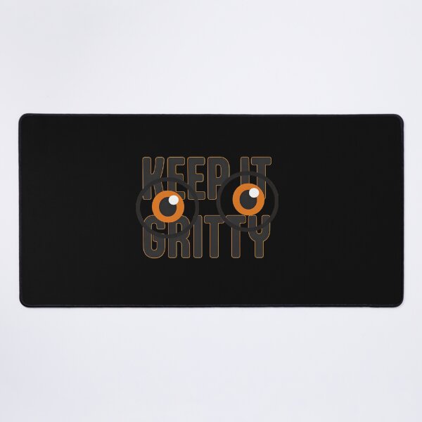 Item preview, Keep It Gritty Bold Eyes  designed and sold by RicharVanTassel.