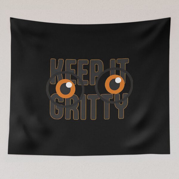 Item preview, Keep It Gritty Bold Eyes  designed and sold by RicharVanTassel.