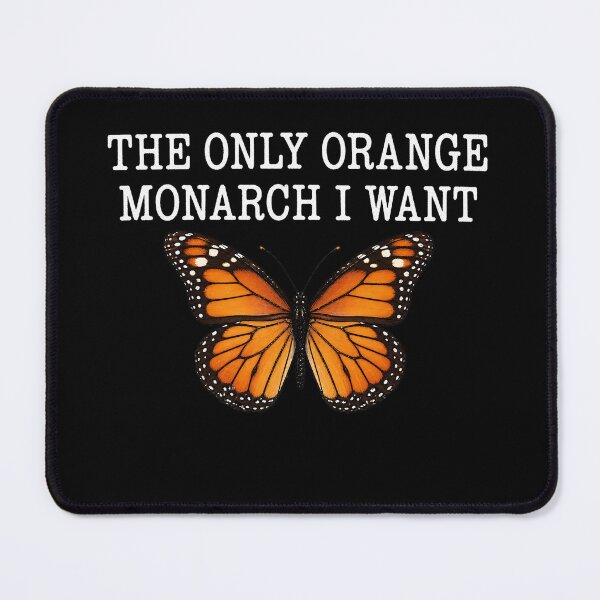 Item preview, The Only Orange Monarch I Want designed and sold by melody-stiv.