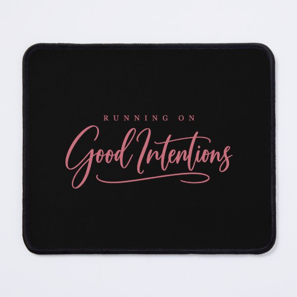 Item preview, Running On Good Intentions Burnout Humor designed and sold by PhylonBoxx.