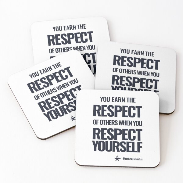 Item preview, You Earn the Respect of Others When You Respect Yourself - Musonius Rufus - Bold Stoic Motivational Quote - Dark Version designed and sold by Stoic Core.