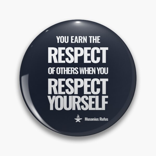 Item preview, You Earn the Respect of Others When You Respect Yourself - Musonius Rufus - Bold Stoic Motivational Quote - Light Version designed and sold by Stoic Core.