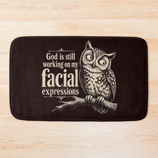 Item preview, God is Still Working On My Facial Expressions Christian Owl designed and sold by JolinChinn.