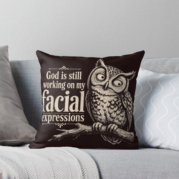Item preview, God is Still Working On My Facial Expressions Christian Owl designed and sold by JolinChinn.