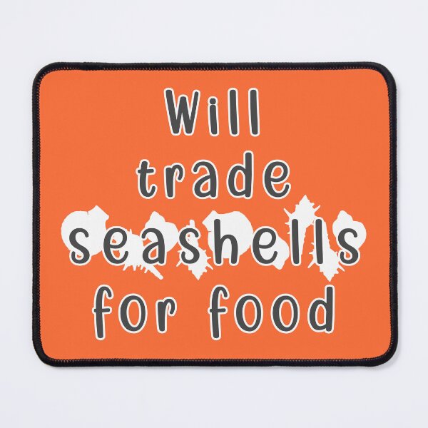 Item preview, Will trade seashells for food designed and sold by mariya-ivanova.