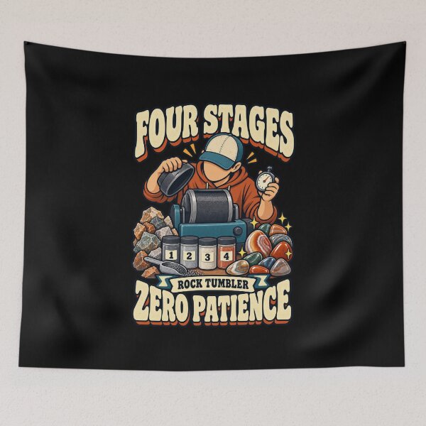 Item preview, Four Stages Zero Patience - Funny Rock Tumbler Humor designed and sold by Ridaelb.