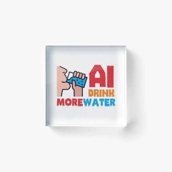 Item preview, AI DRINK MORE WATER - STICKER, AI, IT, INFORMATIVE, TYPOGRAPHY, WARN, CARE designed and sold by 440CREATIVES.