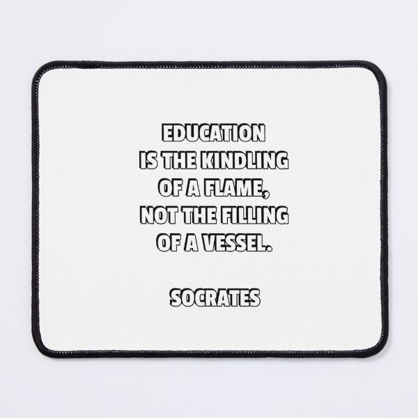 Item preview, Education is the kindling of a flame, not the filling of a vessel - Socrates quotes back to school designed and sold by Inspirationmotivation.
