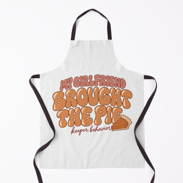 Item preview, My Girlfriend Brought The Pie Thanksgiving Tee designed and sold by PhylonBoxx.