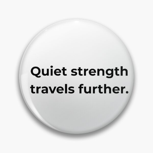 Item preview, Quiet strength travels further. designed and sold by MPSTUDIOPL.