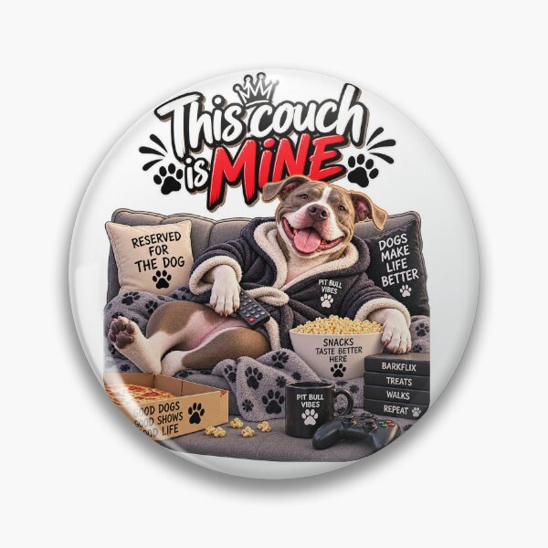Item preview, This Couch Is Mine PitBull Dog - Funny Pet Lover Graphic designed and sold by PitBullVibes.com.