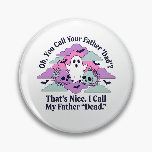Item preview, Oh You Call Your Father Dad designed and sold by The-Mut3d-Ghost.