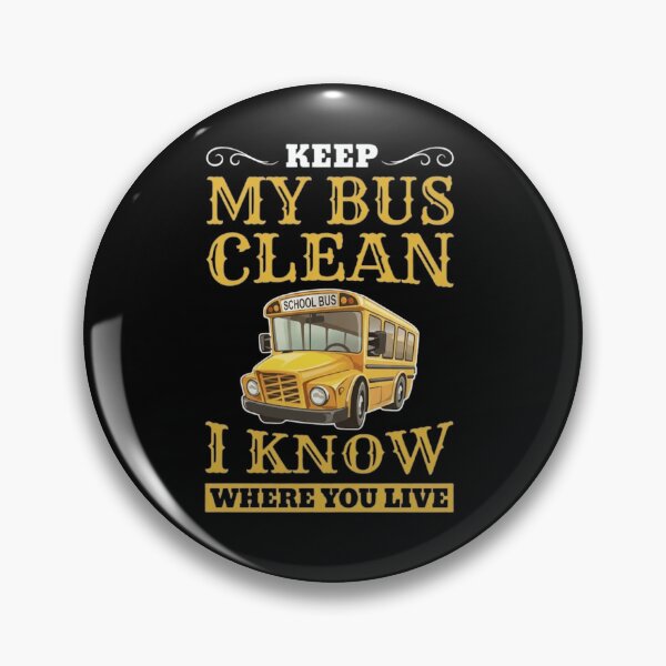 Item preview, Keep My Bus Clean I Know Where You Live Bus Driver designed and sold by haitrieuic96.