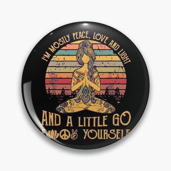 Item preview, Mostly Peace Love Light And Go F Yourself  designed and sold by Tmer-N5lawi.