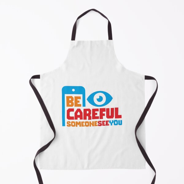 Item preview, BE CAREFUL SOMEONE SEE YOU- STICKER, AI, IT, INFORMATIVE, TYPOGRAPHY, WARN, CARE designed and sold by 440CREATIVES.